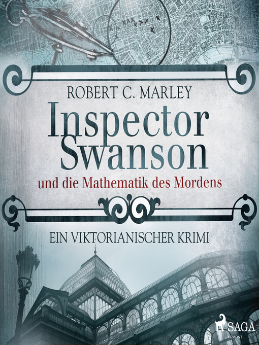 Title details for Inspector Swanson und die Mathematik des Mordens--Ein viktorianischer Krimi by Robert C. Marley - Available